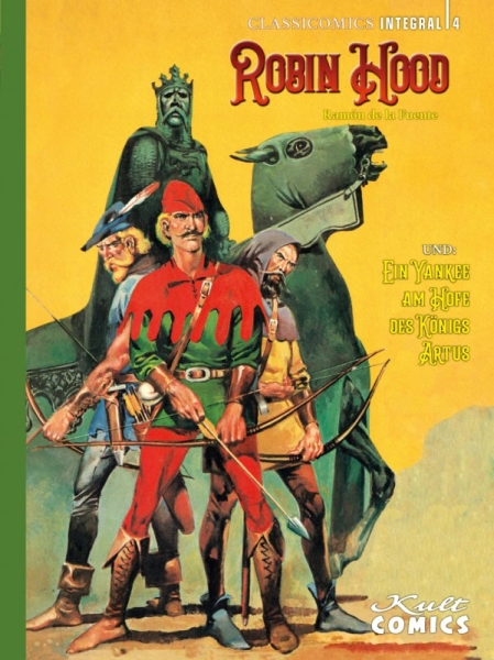 Classicomics 4: Robin Hood & Ein Yankee am Hof des Königs Artus